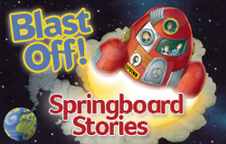 Springboard Stories: The next BIG thing in literacy